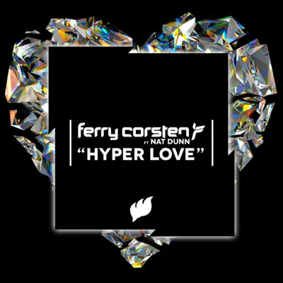 Hyper Love (feat. Nat Dunn) [Radio Edit] - Single - Ferry Corsten