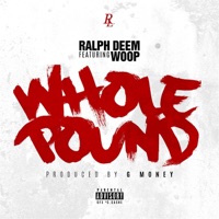 Whole Pound (feat. Woop) - Single - Ralph Deem