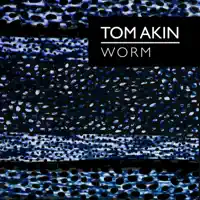 Worm — Tom Akin