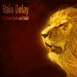 Of Blood-Red and Gold - Rain Delay