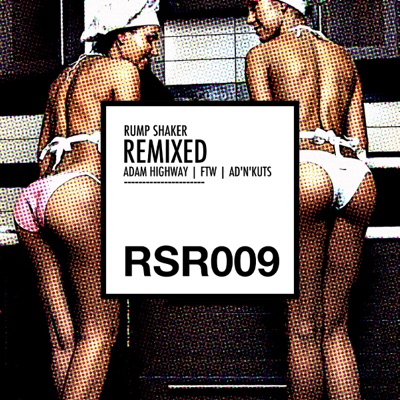 Rump Shaker: Remixed - Single