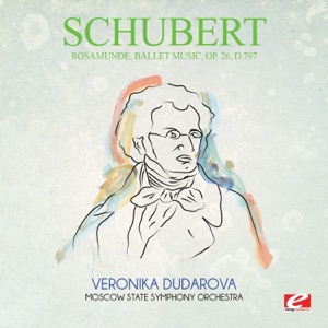 Schubert: Rosamunde, Ballet Music, Op. 26, D.797 (Remastered) - Single