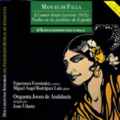 Manuel de Falla: El Amor Brujo (Versión 1915)