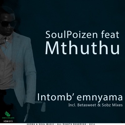Intomb' Emnyama (feat. Mthuthu)