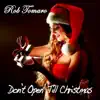 Rob Tomaro - Don't Open 'Till Christmas