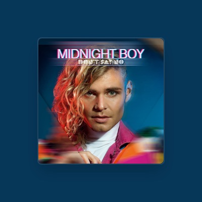 Listen to Midnight Boy, watch music videos, read bio, see tour dates & more!