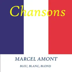 Bleu, blanc, blond - Marcel Amont