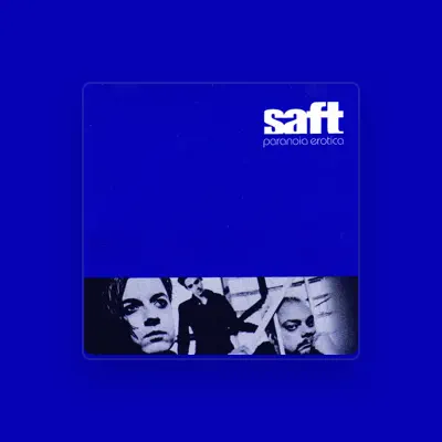 Listen to Saft, watch music videos, read bio, see tour dates & more!