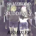 Suddenly