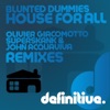 Blunted Dummies - House for All (Olivier Giacomotto Remix)
