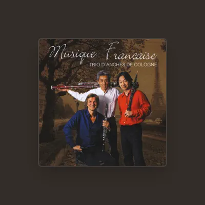 Listen to Trio d'Anches de Cologne, watch music videos, read bio, see tour dates & more!