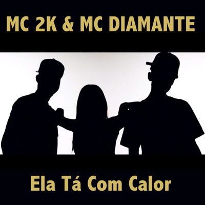 Ela Tá Com Calor - Single