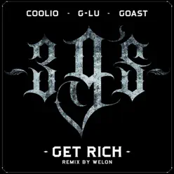 Get Rich (feat. G-Lu & Goast) [Remix By Welon] - Single - Coolio