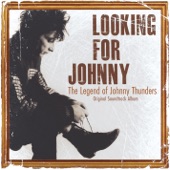 Johnny Thunders - I Only Wrote This Song For You