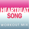 Heartbeat Song (Extended Workout Mix) - Power Music Workout