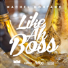 Like Ah Boss - Machel Montano