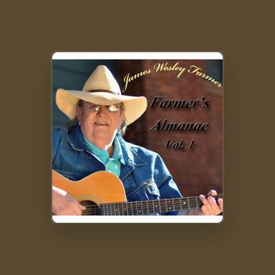 Listen to James Wesley Farmer, watch music videos, read bio, see tour dates & more!