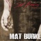 I Can't Be What You Want Me to Be - Mat Burke lyrics