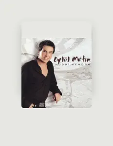 收听 Eylül Metin、观看音乐视频、阅读小传、查看巡演日期等 ！