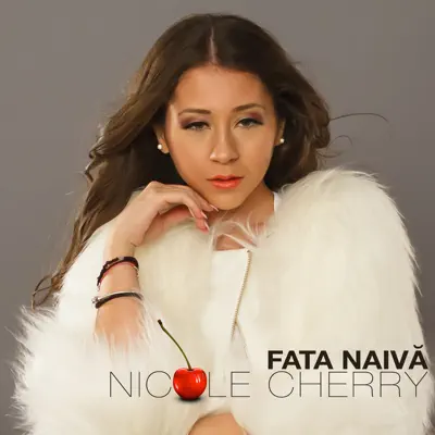 Fata naiva - Single - Nicole Cherry
