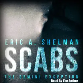 Scabs: The Gemini Exception (Unabridged)