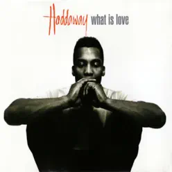 What Is Love - EP - Haddaway
