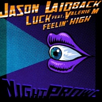 Luck / Feelin' High - Single - Jason Laidback
