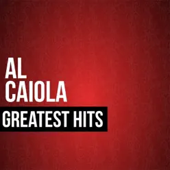 Al Caiola Greatest Hits - Al Caiola Al Caiola Greatest Hits - Al Caiola
