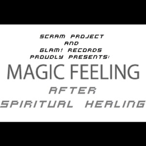 Magic Feeling After Spiritual Healing - EP
