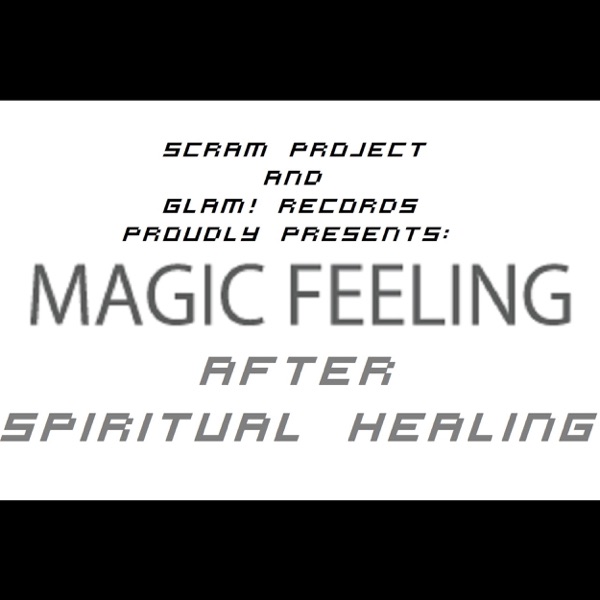 Magic Feeling After Spiritual Healing - EP