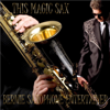 This Magic Sax - Bernie Saxophone Entertainer
