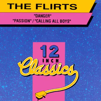 12 Inch Classics Vol. 2 - EP - The Flirts