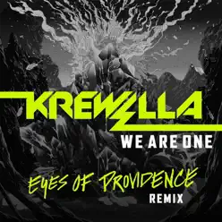 We Are One (Eyes of Providence Remix Radio Edit) - Single - Krewella We Are One (Eyes of Providence Remix Radio Edit) - Single - Krewella