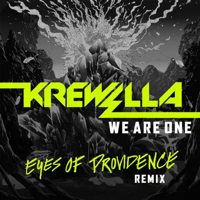 We Are One (Eyes of Providence Remix Radio Edit) - Single - Krewella We Are One (Eyes of Providence Remix Radio Edit) - Single - Krewella