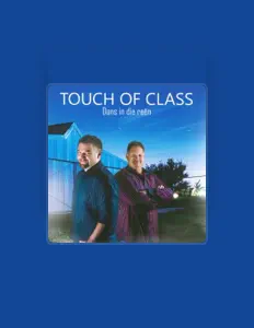 Listen to Touch of Class, watch music videos, read bio, see tour dates & more!