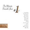 The Ultimate Smooth Jazz #1s, Vol. 3 - Various Artists