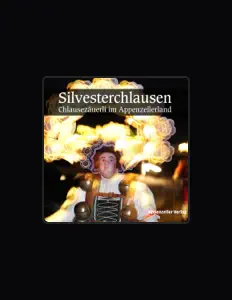 收听 Silvesterchlausen、观看音乐视频、阅读小传、查看巡演日期等 ！