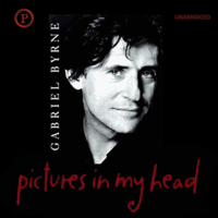 Gabriel Byrne - Pictures in My Head (Unabridged) artwork