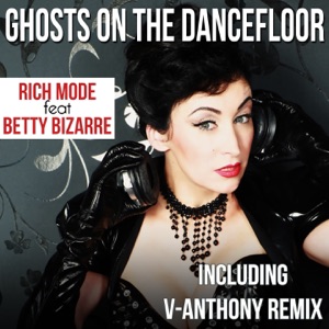 Ghosts On the Dancefloor (feat. Betty Bizarre) - Single
