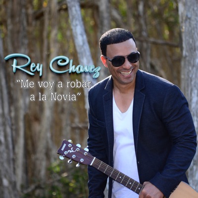 Me Voy A Robar A La Novia - Single