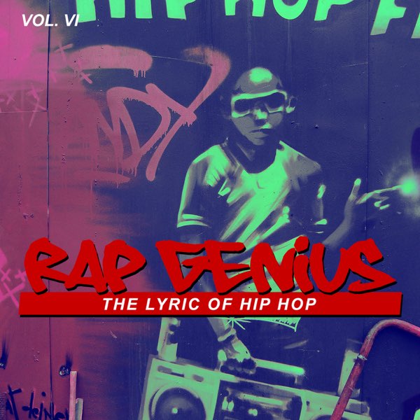 Rap Genius: The Lyric of Hip Hop, Vol. 6 - Various Artistsの