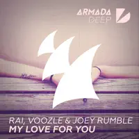 My Love for You — RAI, Voozle & Joey Rumble
