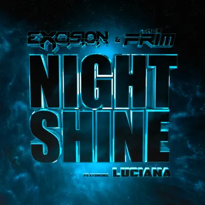 Night Shine (feat. Luciana) - Single - Excision