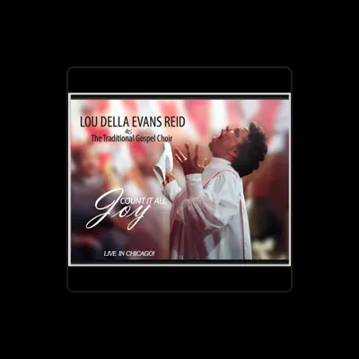 Listen to Lou Della Evans-Reid, watch music videos, read bio, see tour dates & more!
