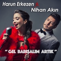 Harun Erkezen - Gel Barışalım Artık (feat. Nihan Akın)