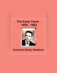 Listen to Durwood Daily Haddock, watch music videos, read bio, see tour dates & more!