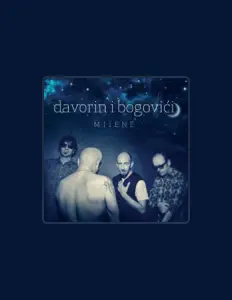 收听 Davorin I Bogovići、观看音乐视频、阅读小传、查看巡演日期等 ！