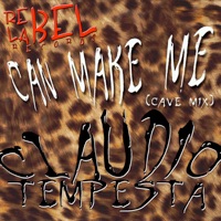 Can Make Me (Cave Mix)
