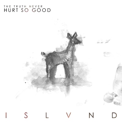 The Truth Never Hurt So Good - EP