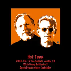 2004-02-12 Cactus Cafe, Austin, TX - Hot Tuna